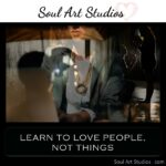 CM - Quotes (LEARN TO LOVE PEOPLE, NOT THINGS)_1
