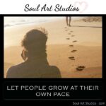 CM - Quotes (LET PEOPLE GROW AT THEIR OWN PACE)_1