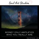 CM - Quotes (MONEY ONLY AMPLIFIES WHO YOU REALLY ARE)