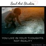 CM - Quotes (YOU LIVE IN YOUR THOUGHTS, NOT REALITY)